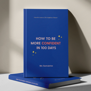 How To Be More Confident in 100 Days
