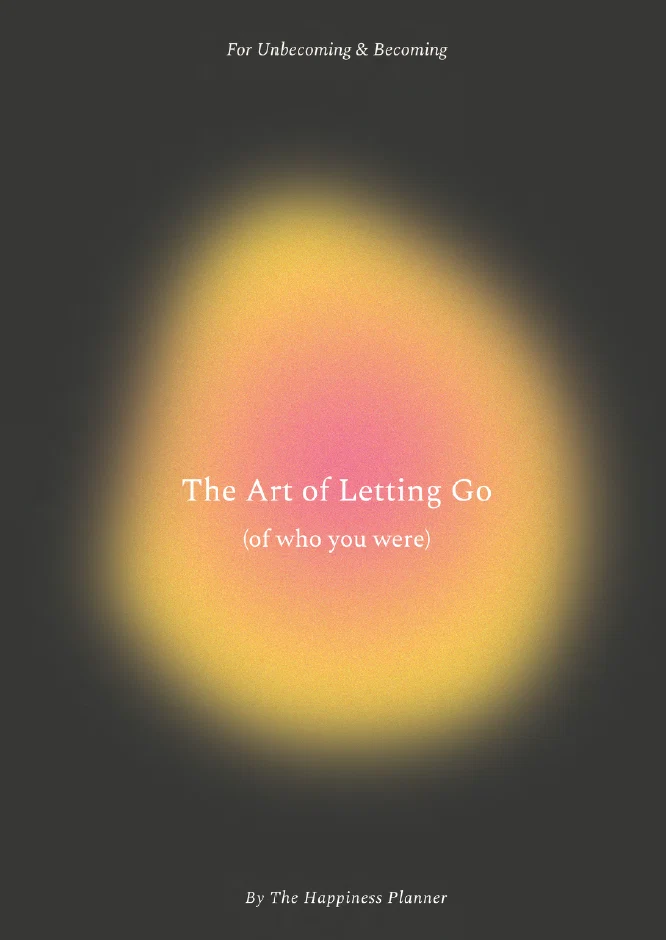 The Art of Letting Go (of Who You Were) Journal