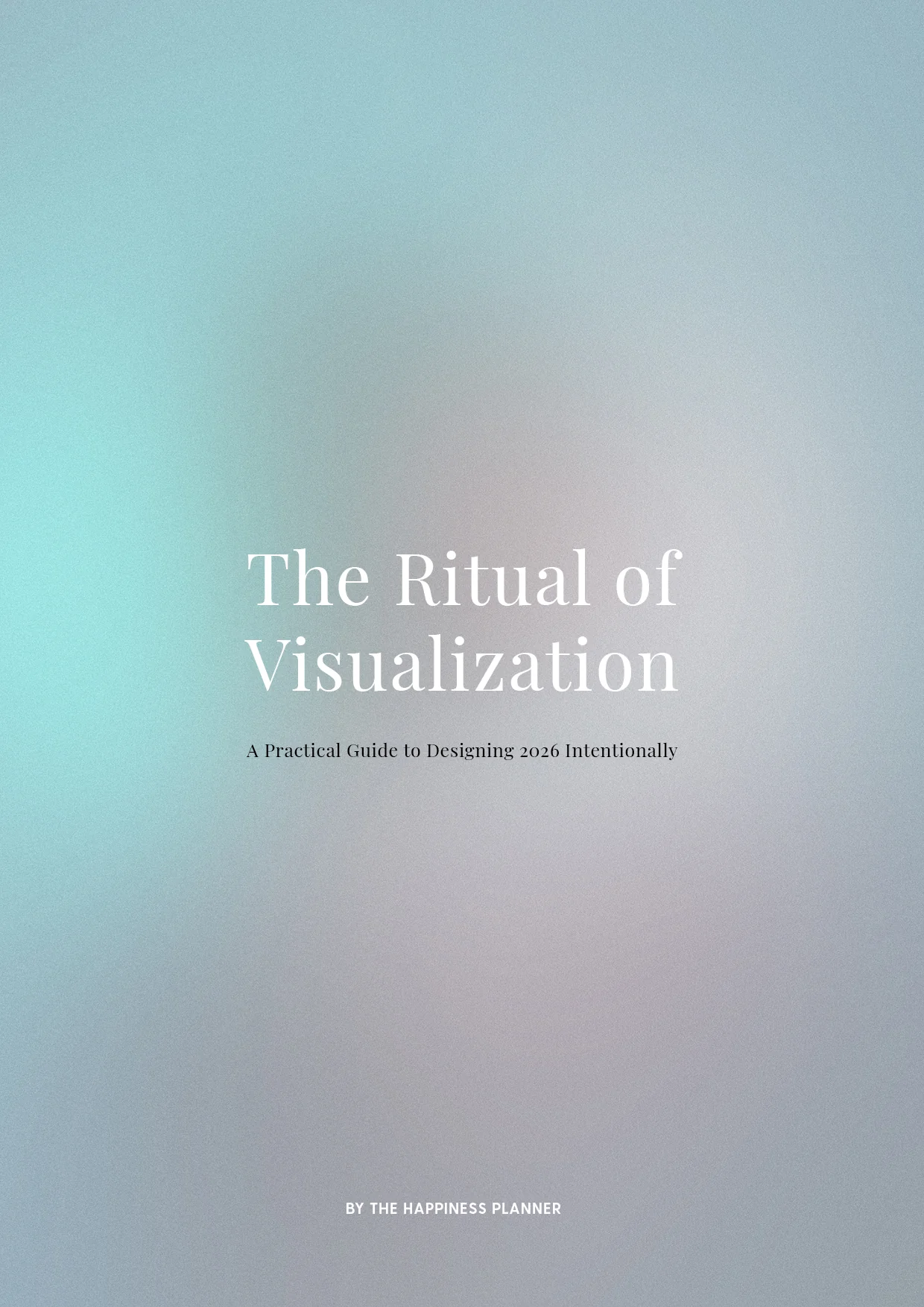 The Ritual of Visualization | 2026 Planning Workbook