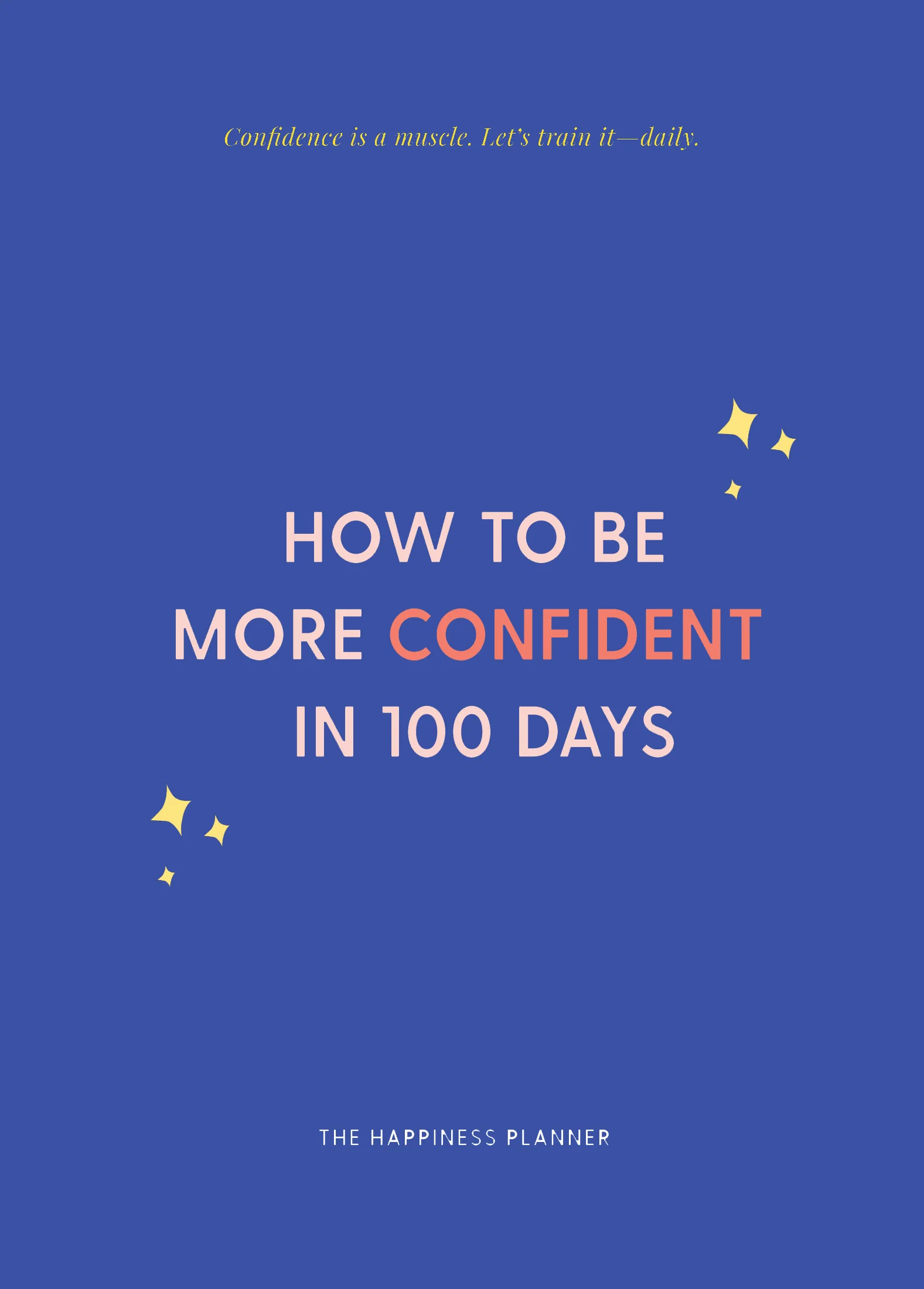 How To Be More Confident in 100 Days eBook